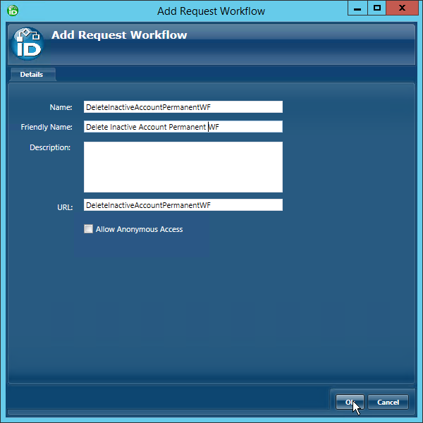 Add request workflow dialog delete inactive accounts